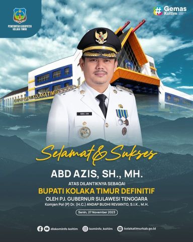 Selamat dan Sukses atas Pelantikan Abd Azis, SH., MH sebagai Bupati Kolaka Timur definitif